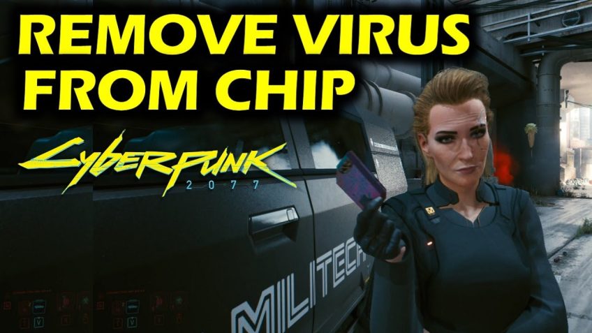 How To Remove Virus From Chip Cyberpunk